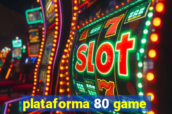 plataforma 80 game